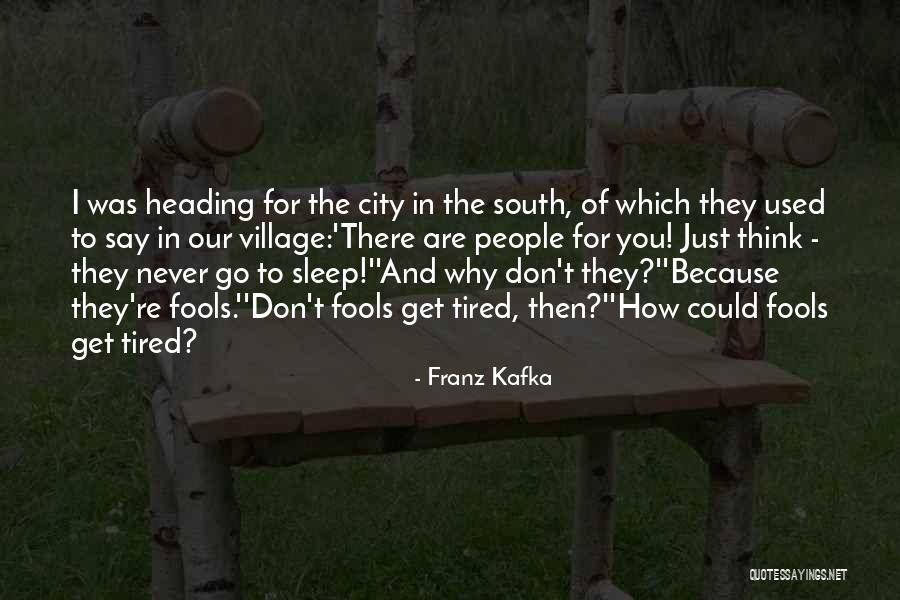 Tomorrow Being Better Quotes By Franz Kafka Tomorrow Being Better Quotes By Franz Kafka