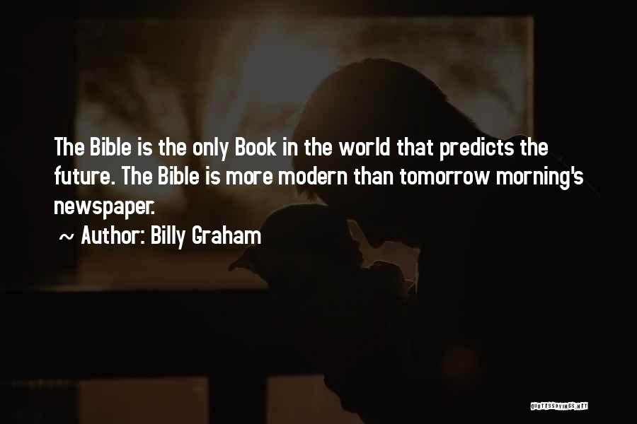 Tomorrow Bible Quotes By Billy Graham