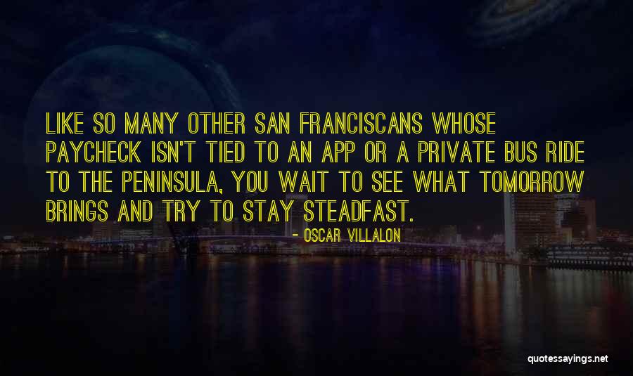Tomorrow Brings Quotes By Oscar Villalon Tomorrow Brings Quotes By Oscar Villalon