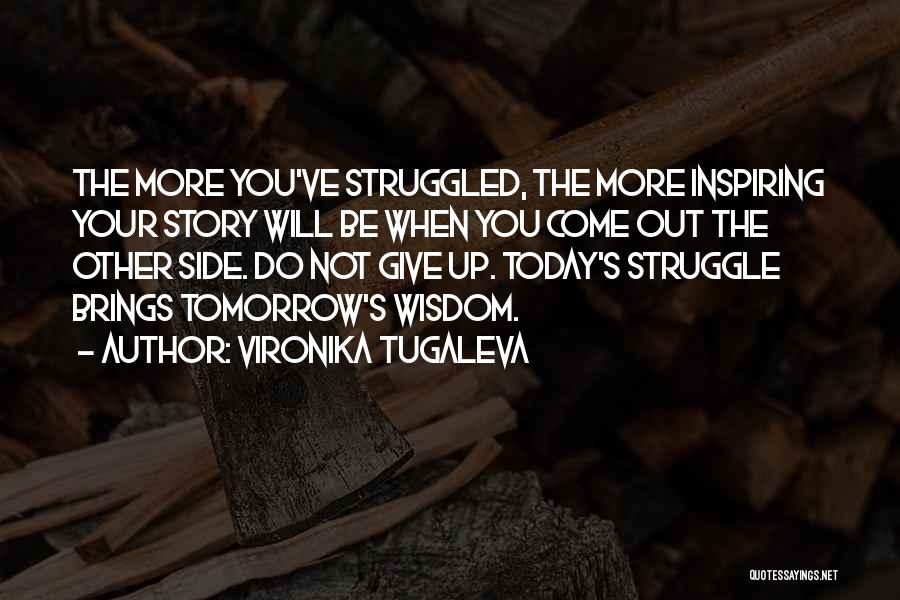 Tomorrow Brings Quotes By Vironika Tugaleva