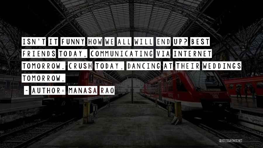 Tomorrow Funny Quotes By Manasa Rao