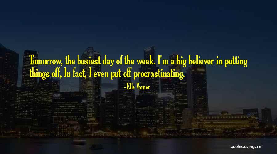Tomorrow Is A Big Day Quotes By Elle Varner Tomorrow Is A Big Day Quotes By Elle Varner