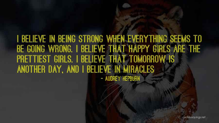 Tomorrow Is Another Day Quotes By Audrey Hepburn