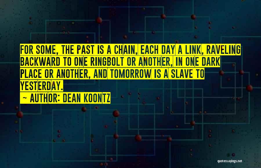 Tomorrow Is Another Day Quotes By Dean Koontz