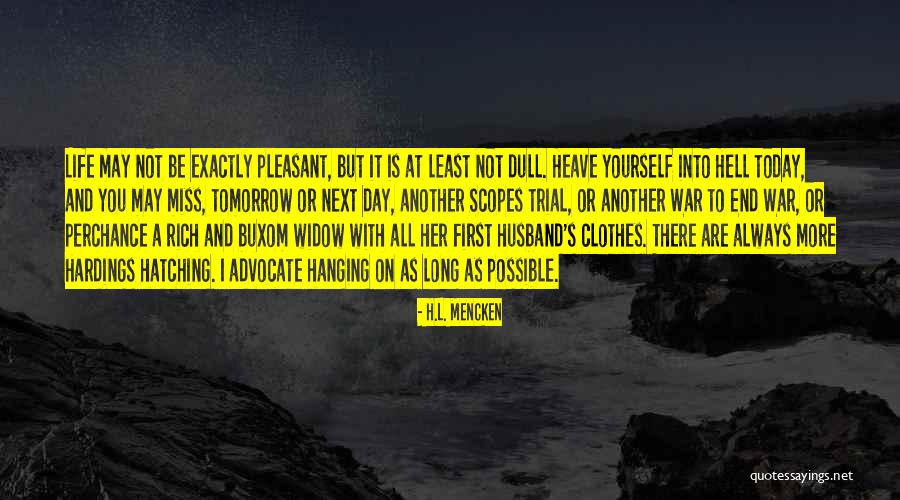 Tomorrow Is Another Day Quotes By H.L. Mencken Tomorrow Is Another Day Quotes By H.L. Mencken