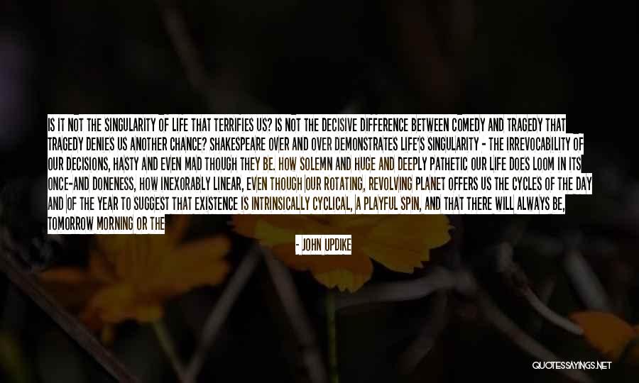 Tomorrow Is Another Day Quotes By John Updike Tomorrow Is Another Day Quotes By John Updike