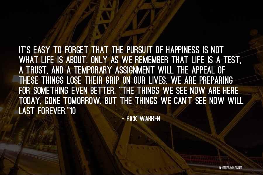 Tomorrow Is Gone Quotes By Rick Warren Tomorrow Is Gone Quotes By Rick Warren