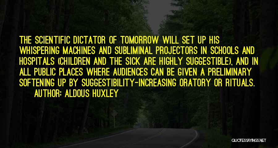 Tomorrow Is Mine Quotes By Aldous Huxley