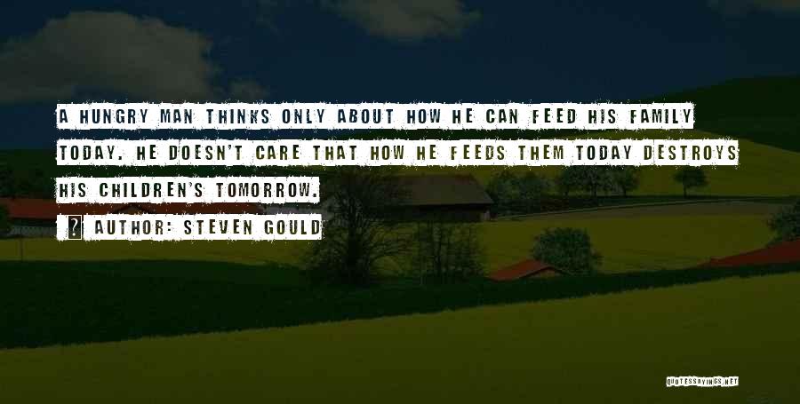 Tomorrow Is Ours Quotes By Steven Gould