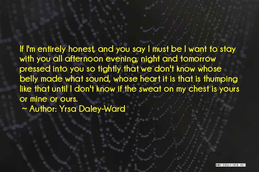 Tomorrow Is Ours Quotes By Yrsa Daley-Ward