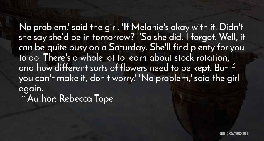 Tomorrow Is Saturday Quotes By Rebecca Tope