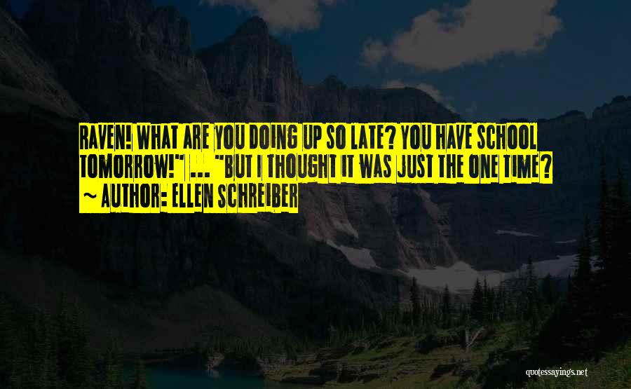 Tomorrow Is School Quotes By Ellen Schreiber