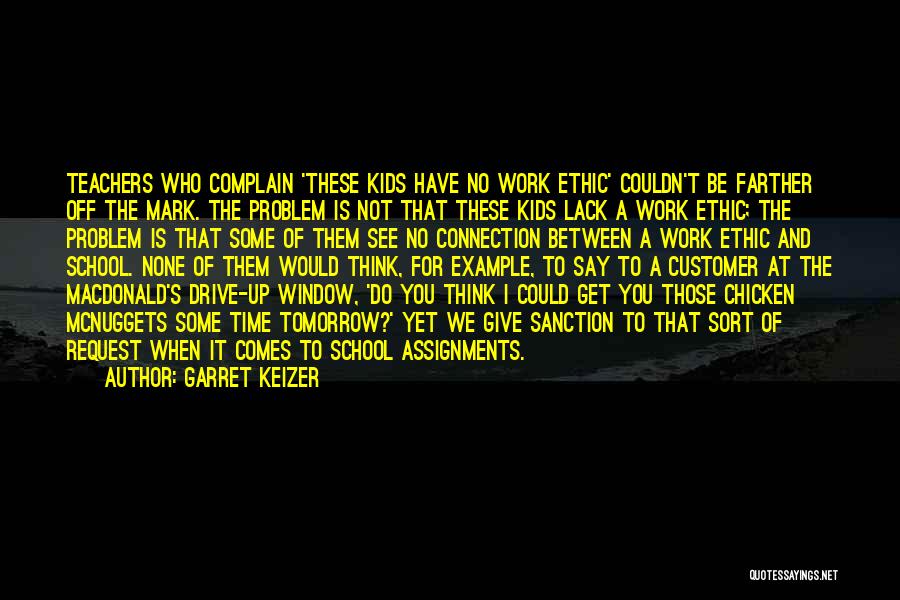 Tomorrow Is School Quotes By Garret Keizer