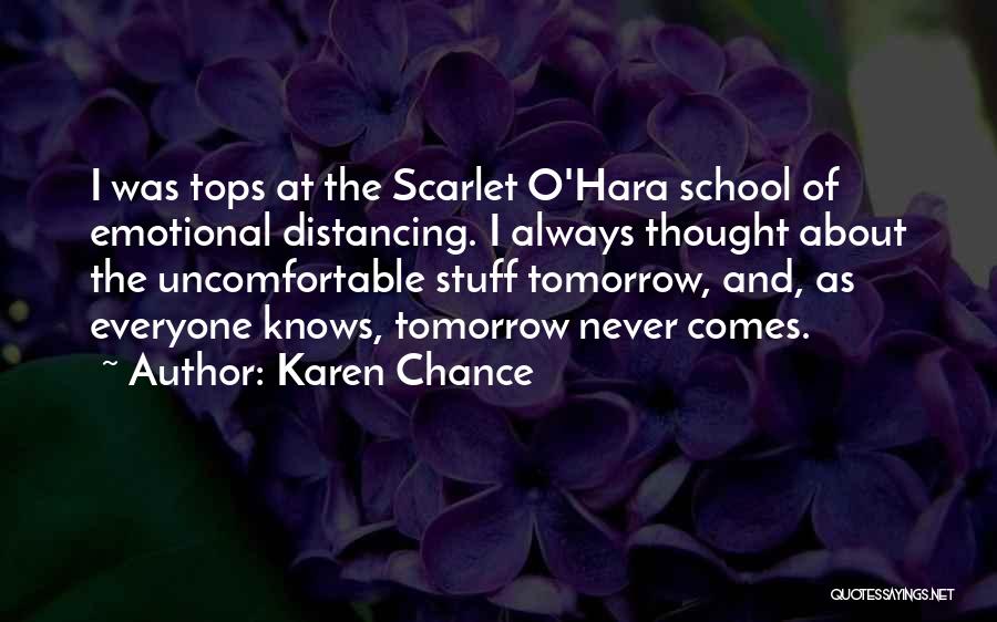 Tomorrow Is School Quotes By Karen Chance