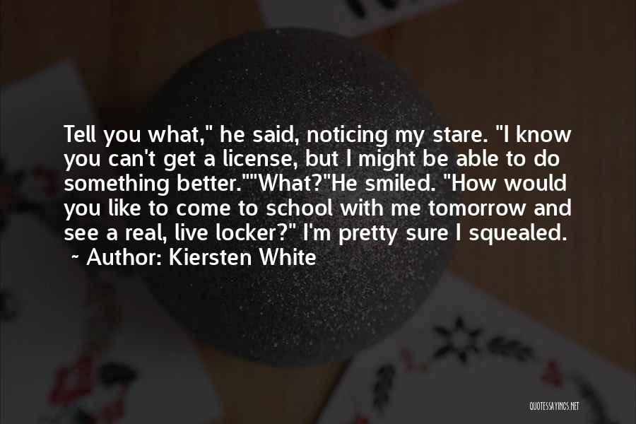 Tomorrow Is School Quotes By Kiersten White