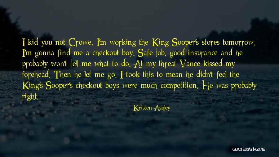 Tomorrow Its Gonna Be May Quotes By Kristen Ashley Tomorrow Its Gonna Be May Quotes By Kristen Ashley