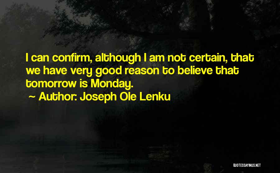 Tomorrow Its Monday Quotes By Joseph Ole Lenku