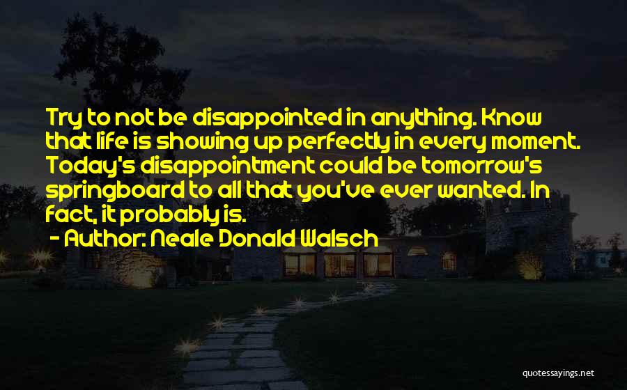 Tomorrow Its Monday Quotes By Neale Donald Walsch