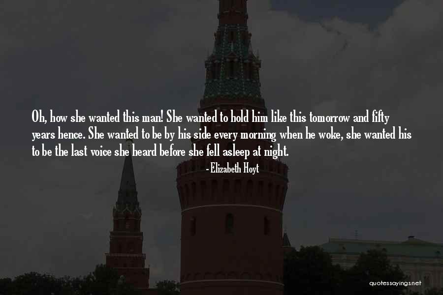 Tomorrow Morning Quotes By Elizabeth Hoyt Tomorrow Morning Quotes By Elizabeth Hoyt