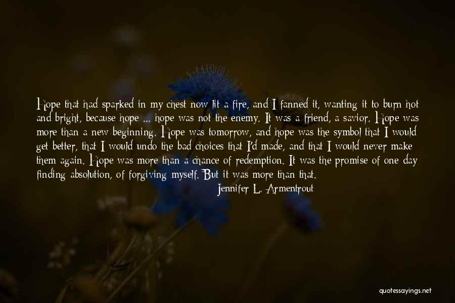 Tomorrow Never Promised Quotes By Jennifer L. Armentrout Tomorrow Never Promised Quotes By Jennifer L. Armentrout