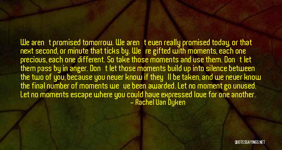 Tomorrow Never Promised Quotes By Rachel Van Dyken Tomorrow Never Promised Quotes By Rachel Van Dyken