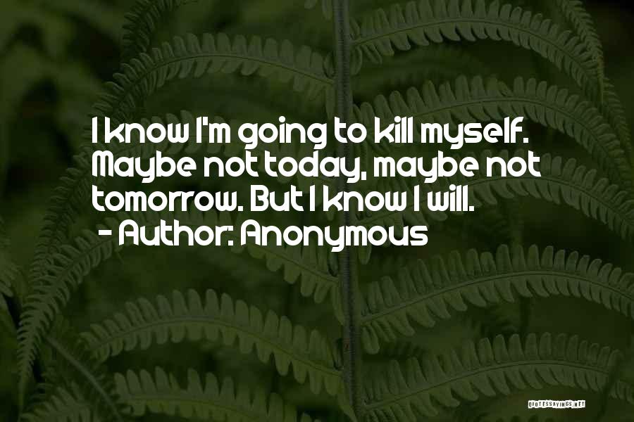 Tomorrow Quotes By Anonymous