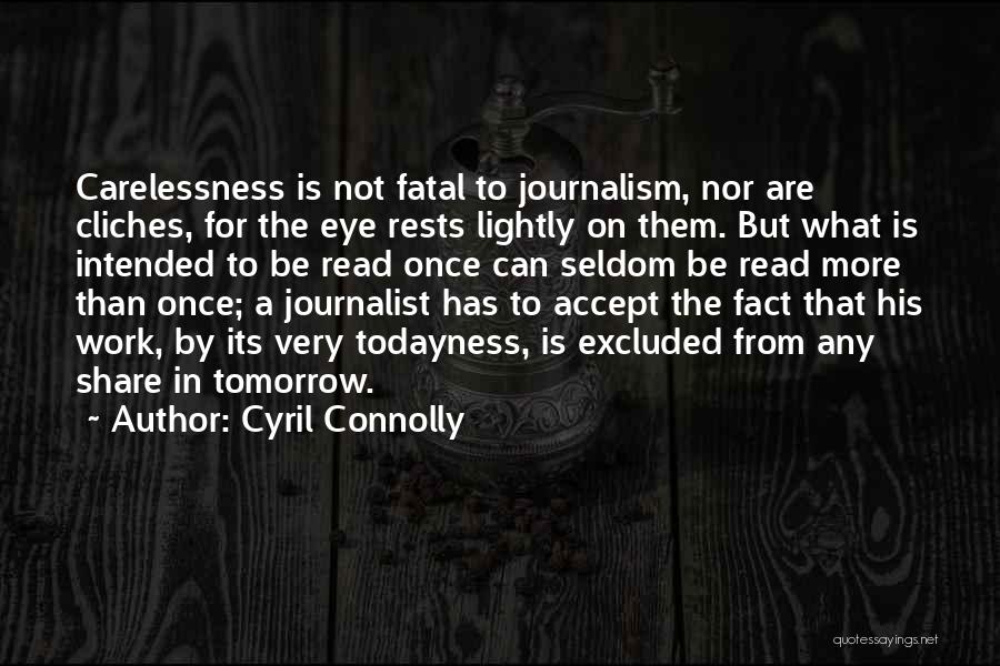 Tomorrow Quotes By Cyril Connolly