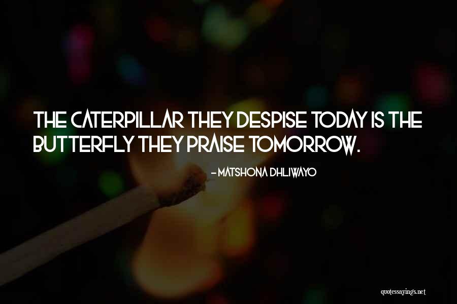Tomorrow Quotes Quotes By Matshona Dhliwayo Tomorrow Quotes Quotes By Matshona Dhliwayo