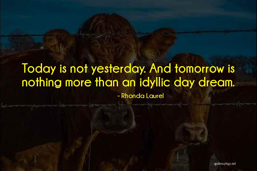 Tomorrow Quotes Quotes By Rhonda Laurel Tomorrow Quotes Quotes By Rhonda Laurel