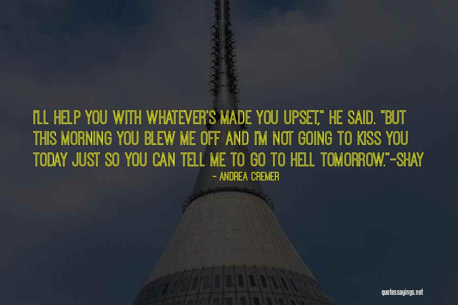 Tomorrow S Kiss Quotes By Andrea Cremer Tomorrow S Kiss Quotes By Andrea Cremer