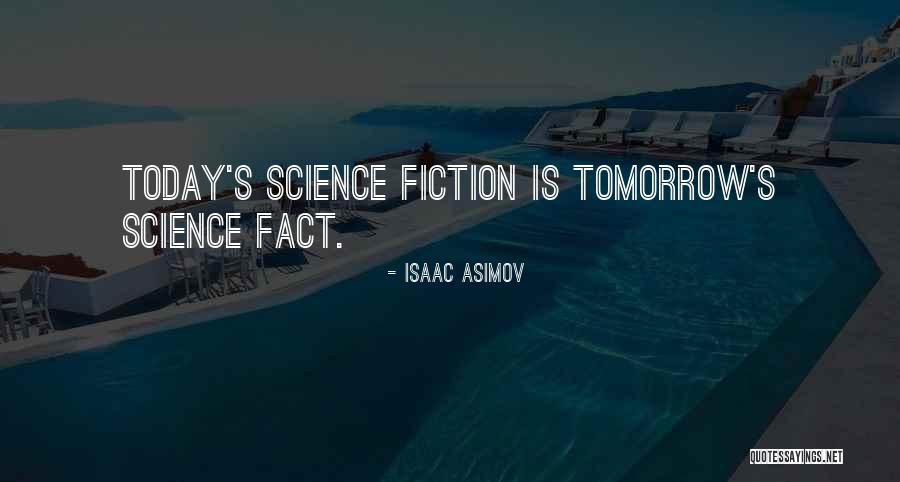 Tomorrow S Quotes By Isaac Asimov Tomorrow S Quotes By Isaac Asimov