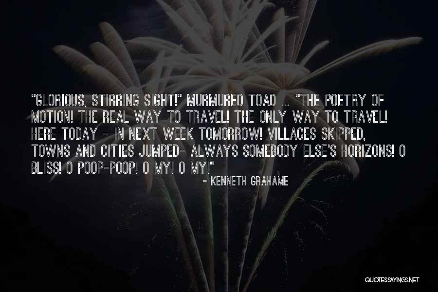 Tomorrow S Quotes By Kenneth Grahame Tomorrow S Quotes By Kenneth Grahame