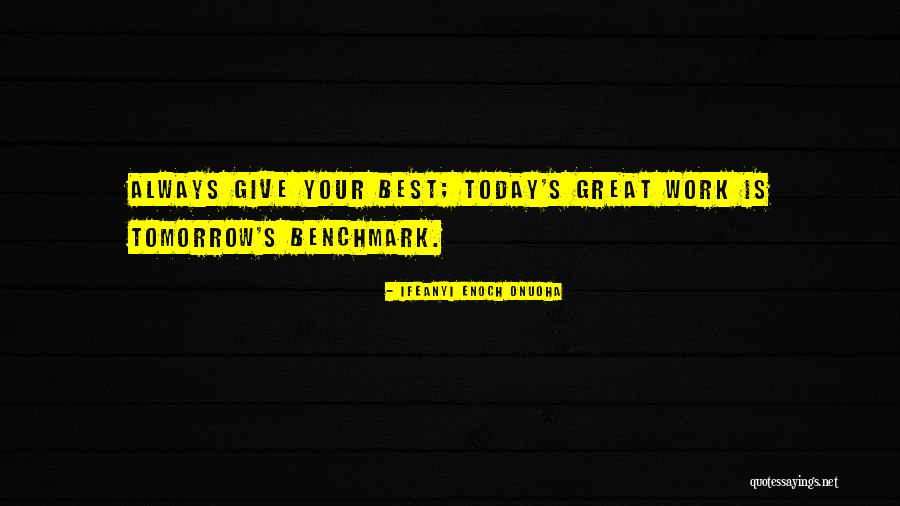 Tomorrow Success Quotes By Ifeanyi Enoch Onuoha Tomorrow Success Quotes By Ifeanyi Enoch Onuoha