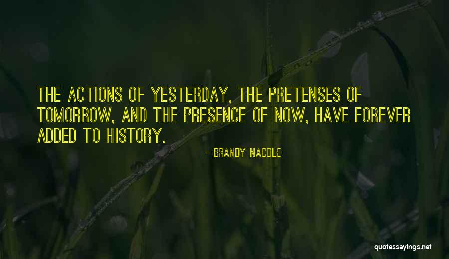 Tomorrow Tomorrow Quote Quotes By Brandy Nacole Tomorrow Tomorrow Quote Quotes By Brandy Nacole