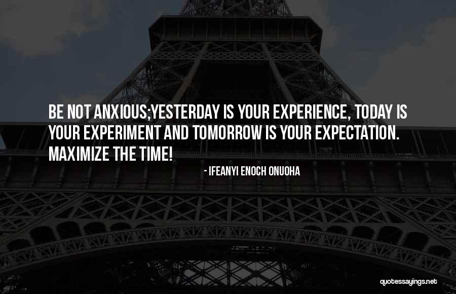 Tomorrow Tomorrow Quote Quotes By Ifeanyi Enoch Onuoha Tomorrow Tomorrow Quote Quotes By Ifeanyi Enoch Onuoha