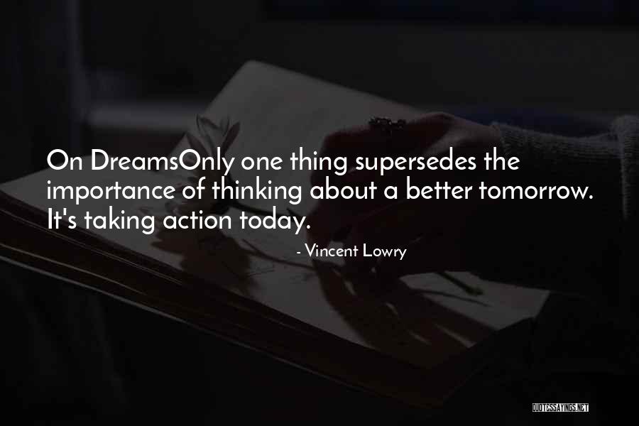 Tomorrow Tomorrow Quote Quotes By Vincent Lowry Tomorrow Tomorrow Quote Quotes By Vincent Lowry