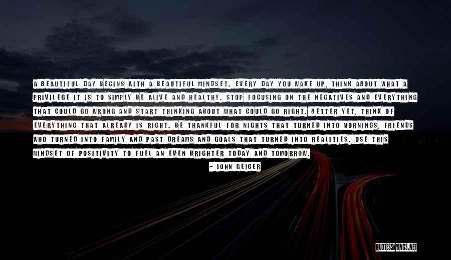 Tomorrow Will Be A Brighter Day Quotes By John Geiger Tomorrow Will Be A Brighter Day Quotes By John Geiger
