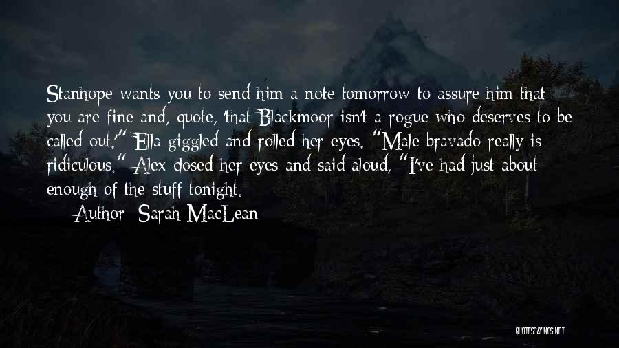 Tomorrow Will Be Fine Quotes By Sarah MacLean