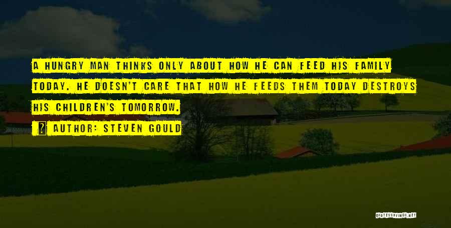 Tomorrow Will Be Okay Quotes By Steven Gould