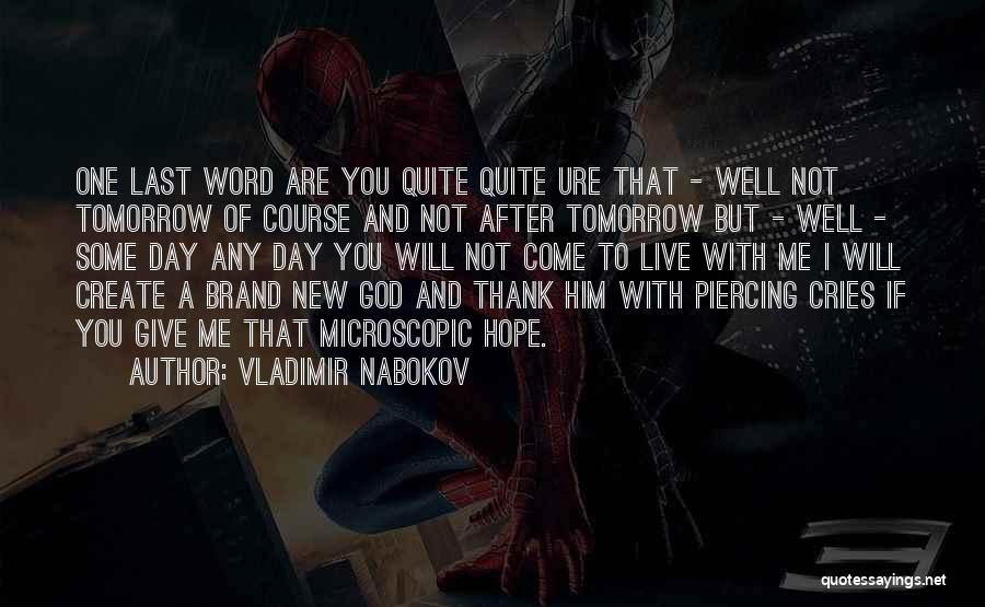 Tomorrow's A New Day Quotes By Vladimir Nabokov
