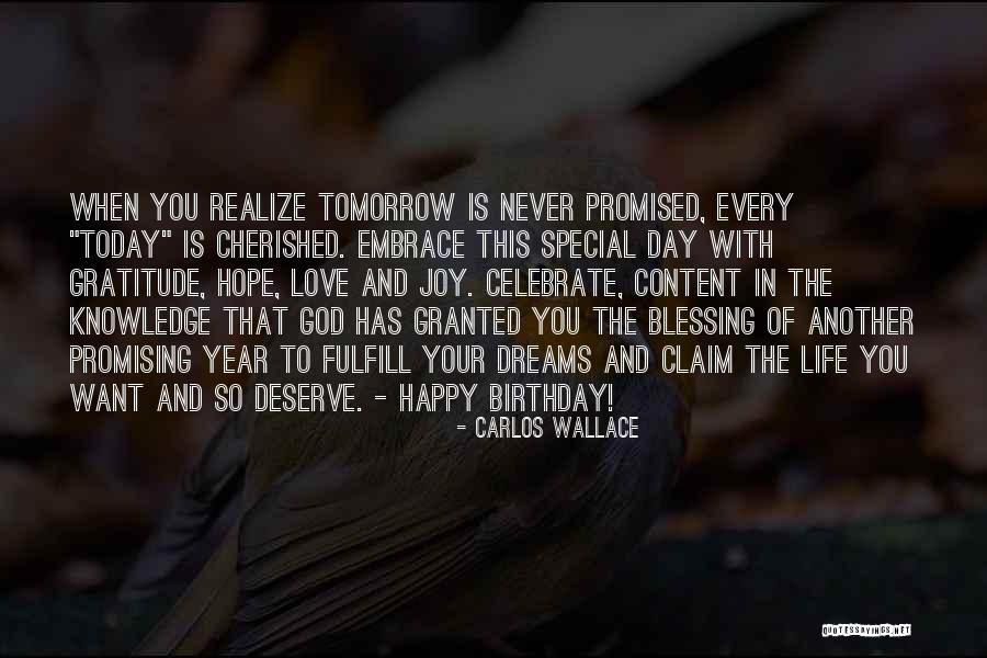 Tomorrow's My Birthday Quotes By Carlos Wallace