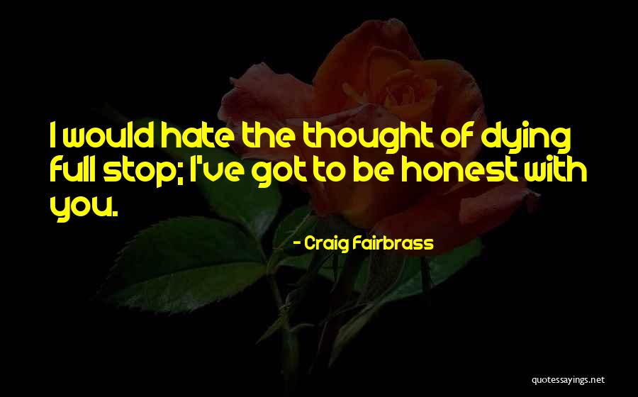 Tomoya Okazaki Quotes By Craig Fairbrass