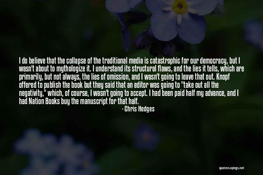 Tomoyasu Quotes By Chris Hedges Tomoyasu Quotes By Chris Hedges
