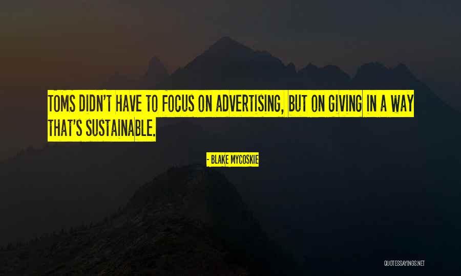 Toms Quotes By Blake Mycoskie Toms Quotes By Blake Mycoskie