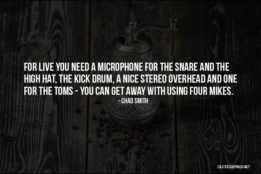 Toms Quotes By Chad Smith Toms Quotes By Chad Smith