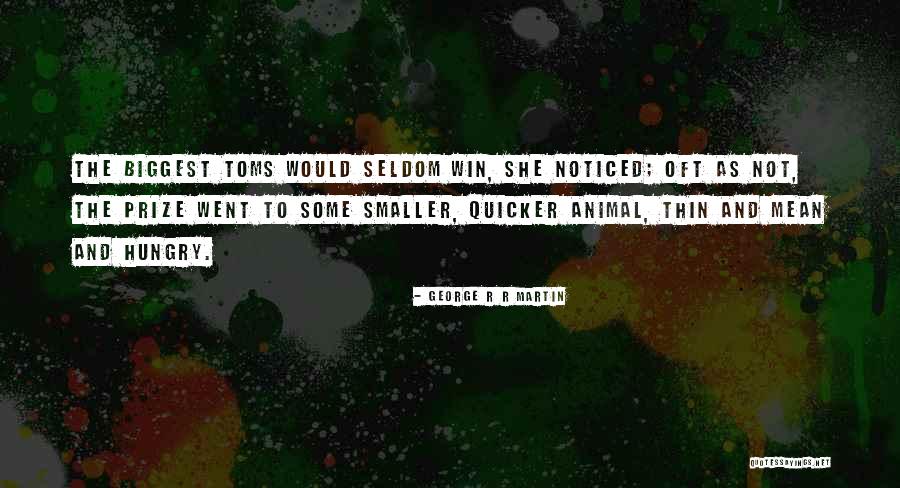 Toms Quotes By George R R Martin Toms Quotes By George R R Martin