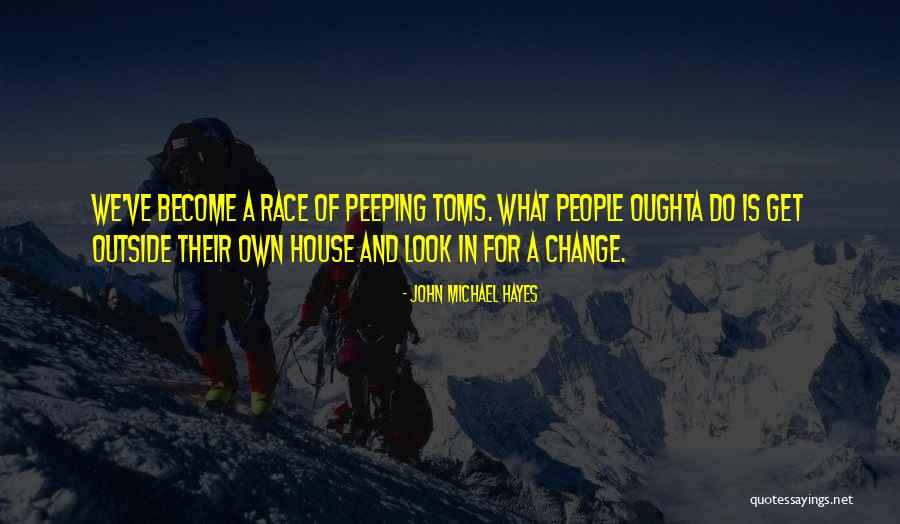 Toms Quotes By John Michael Hayes Toms Quotes By John Michael Hayes