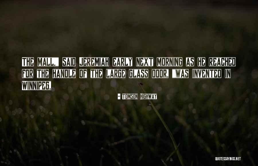 Tomson Quotes By Tomson Highway Tomson Quotes By Tomson Highway