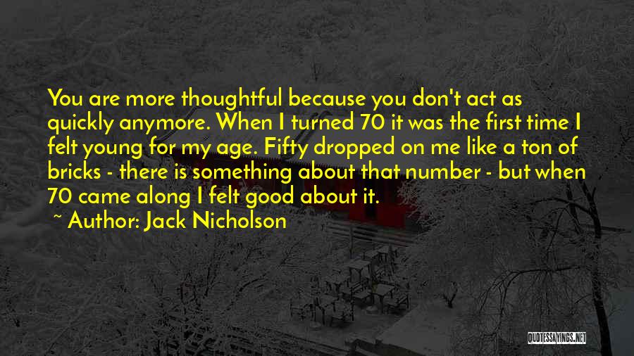 Ton Of Bricks Quotes By Jack Nicholson