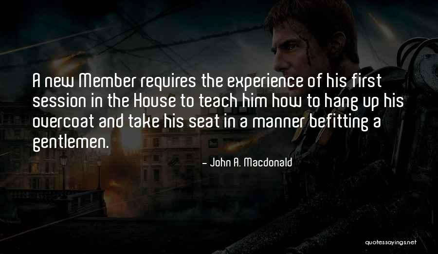 Tonalin Quotes By John A. Macdonald Tonalin Quotes By John A. Macdonald